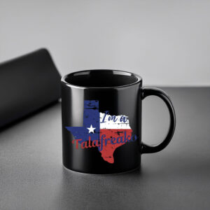 Patriotic Texas Souvenir Cup – I’m A Talafreako Mug
