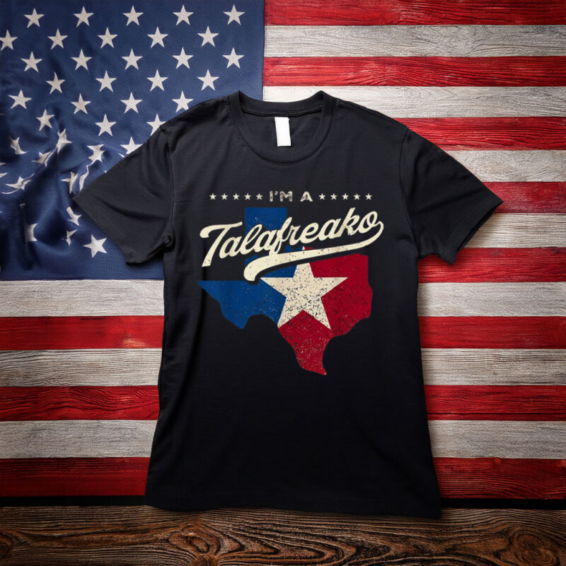 Retro I'm a Talafreako Shirt, Funny Texas Pride Tee