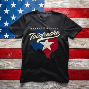 Retro I'm a Talafreako Shirt, Funny Texas Pride Tee