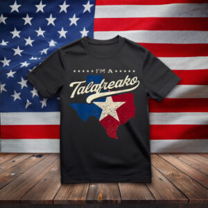 Retro I'm a Talafreako Shirt, Funny Texas Pride Tee