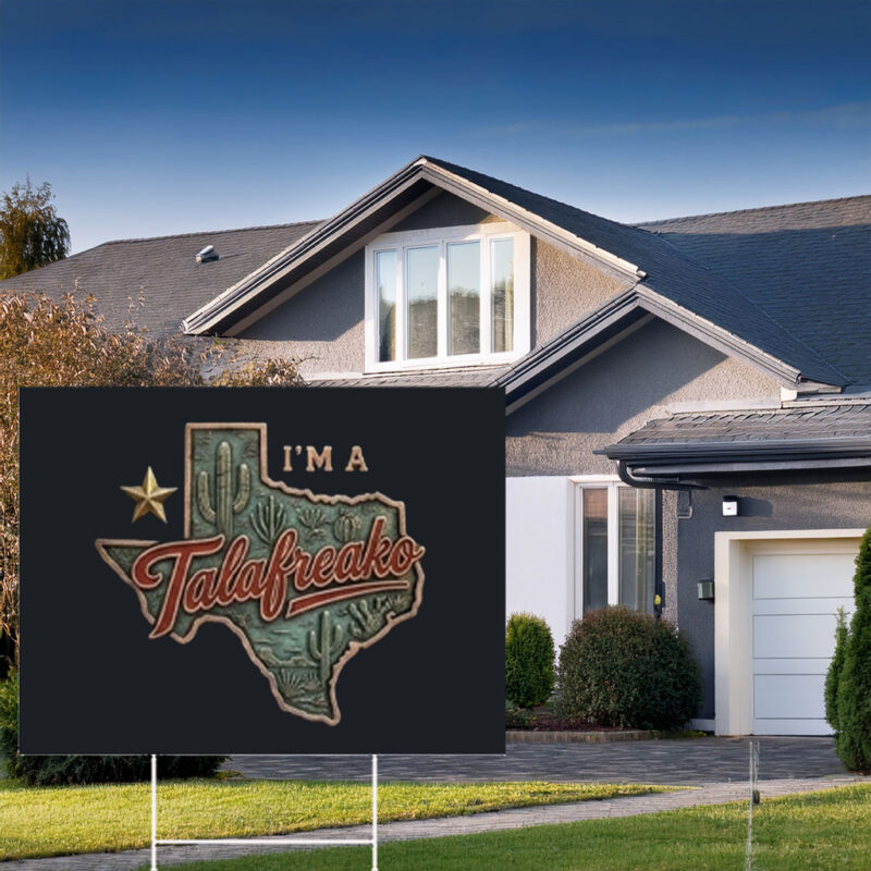 Talafreako Yard Sign