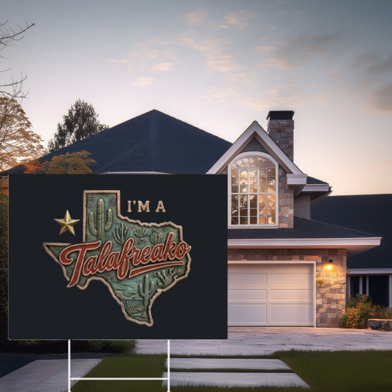 Talafreako Yard Sign