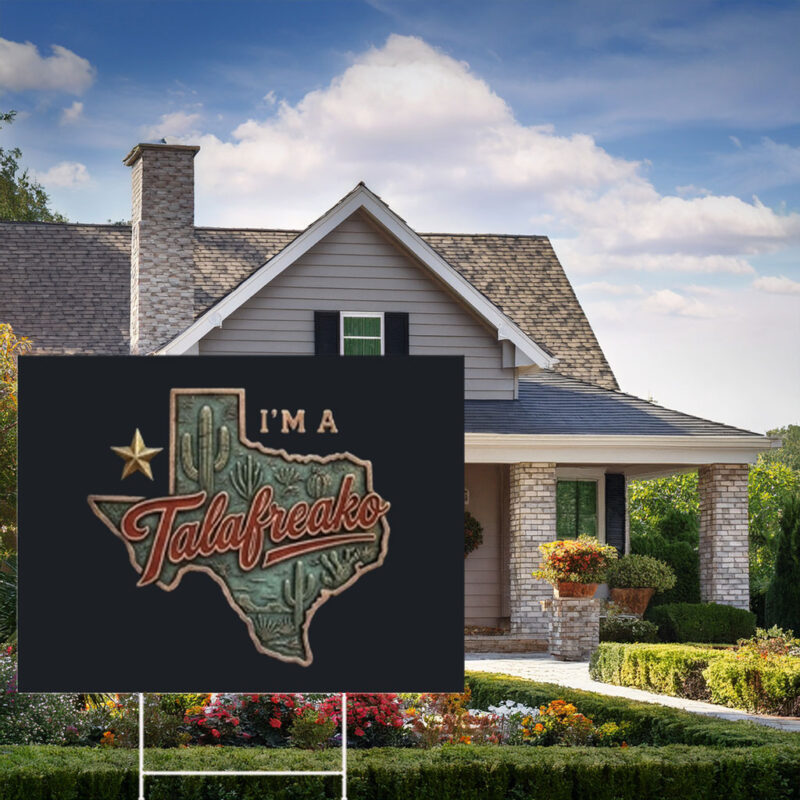 Talafreako Yard Sign