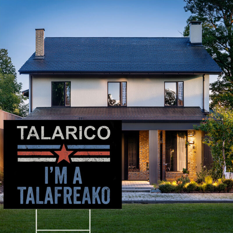 Talarico Campaign Political Yard Sign – Talafreako Yard Sign
