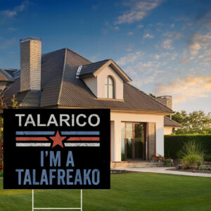 Talarico Campaign Political Yard Sign – Talafreako Yard Sign