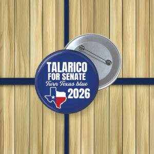 Talarico For Senate Buttons, 2026 Campaign