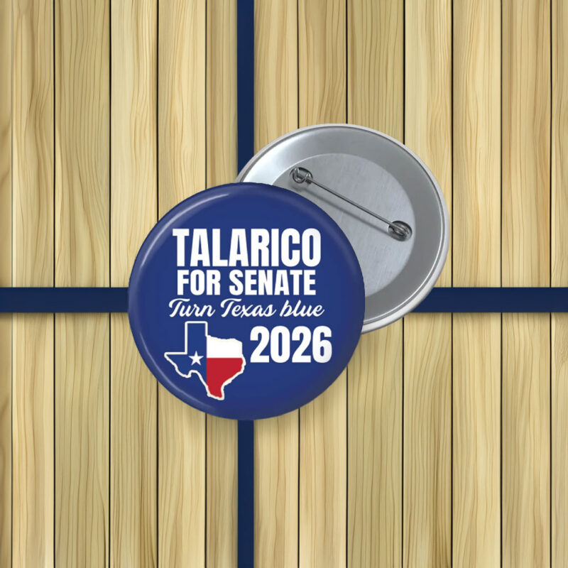 Talarico For Senate Buttons, 2026 Campaign