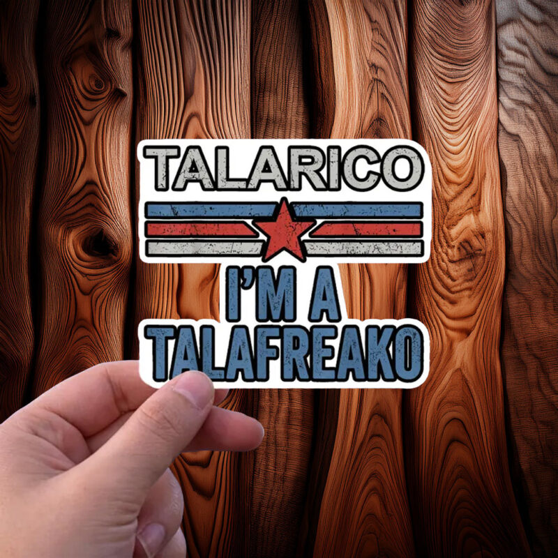 Talarico For Senate Sticker – I’m A Talafreako Vinyl Decal