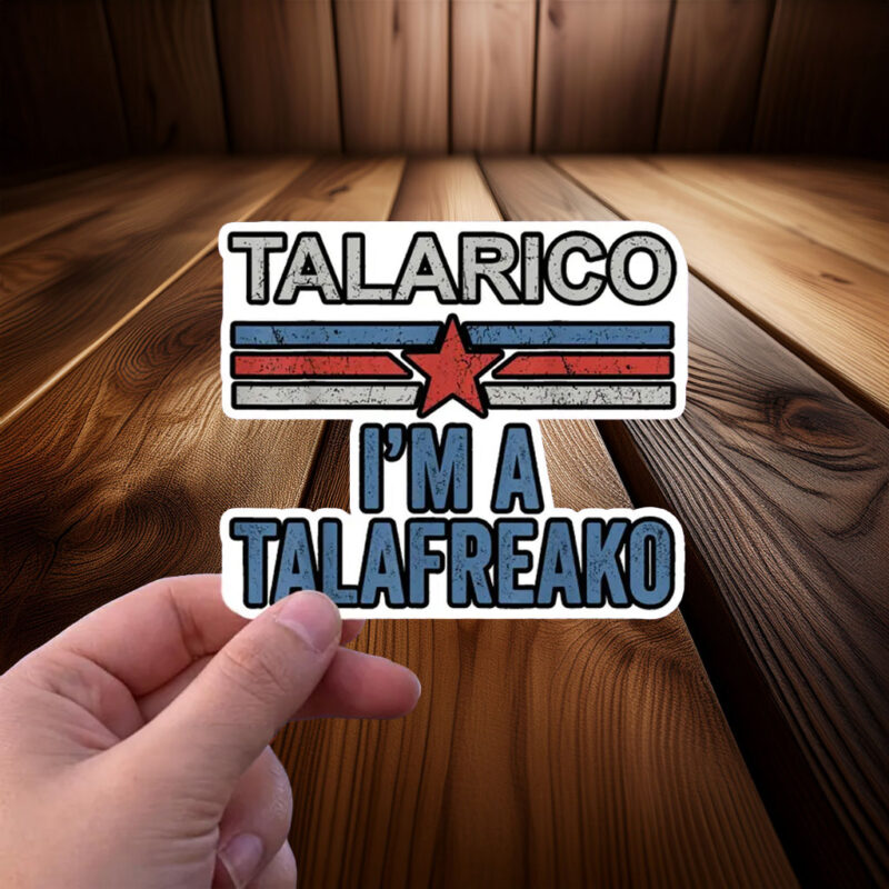 Talarico For Senate Sticker – I’m A Talafreako Vinyl Decal