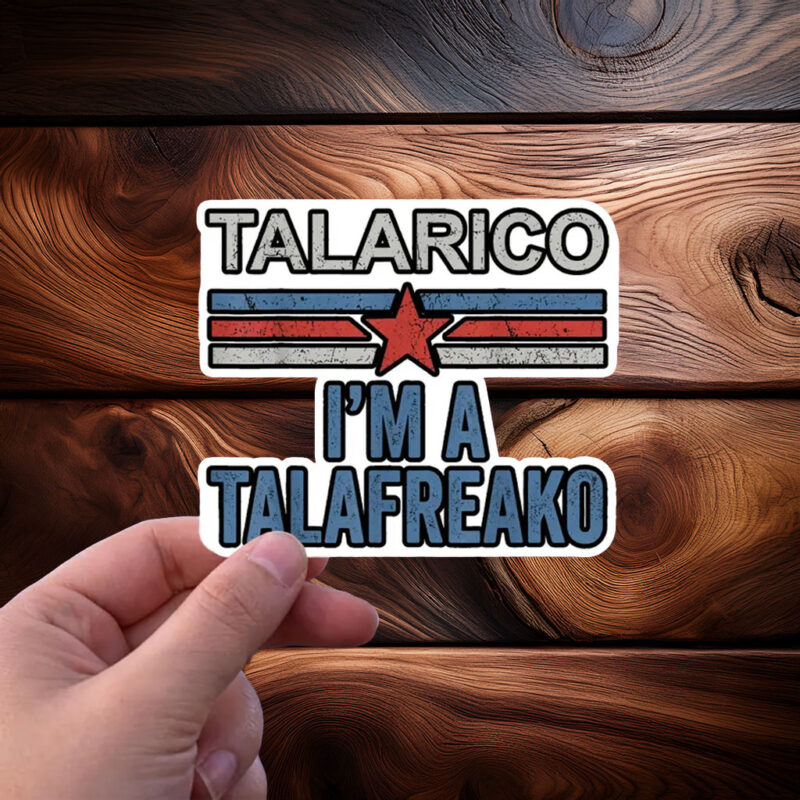 Talarico For Senate Sticker – I’m A Talafreako Vinyl Decal