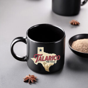 Talarico For Texas Mug I’m A Talafreako Mug Political Supporter Coffee Cup Texas Campaign Drinkware