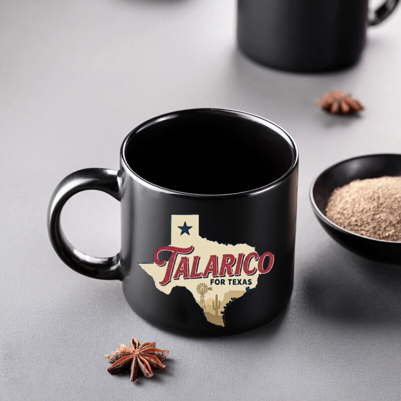 Talarico For Texas Mug I’m A Talafreako Mug Political Supporter Coffee Cup Texas Campaign Drinkware
