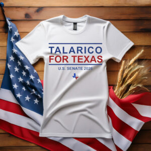 Talarico For Texas Shirt, U.S. Senate 2026 Campaign Tee, Texas Democrat Election Support