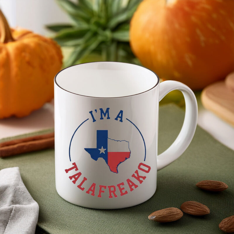 Texas Flag Mug – I’m A Talafreako Mug