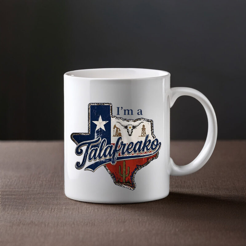Texas Longhorn Mug – I’m A Talafreako Mug