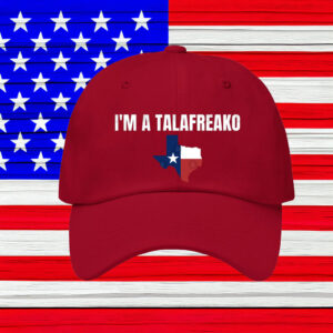 Texas Map Cap – I'm A Talafreako – Texas Dad Hat – State Map Hat