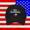Texas Pride I’m A Talafreako Black Cap