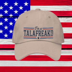 Unfiltered Patriotic Hat – I'm A Talafreako – American Pride Cap – Patriotic Dad Hat