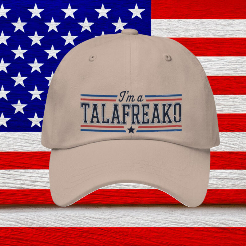 Unfiltered Patriotic Hat – I'm A Talafreako – American Pride Cap – Patriotic Dad Hat