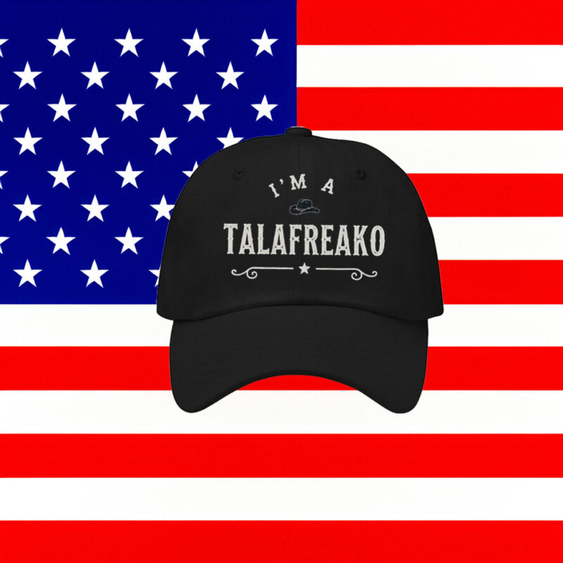 I’m a Talafreako Hat – James Talarico 2026 Political Cap