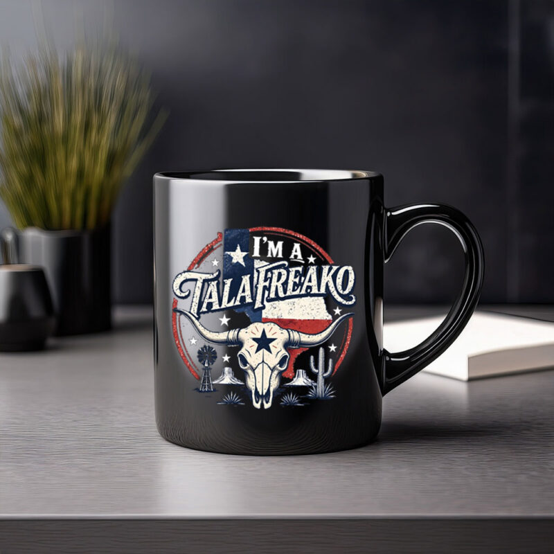 I’m a Talafreako Mug – Funny Texas Pride Coffee Cup