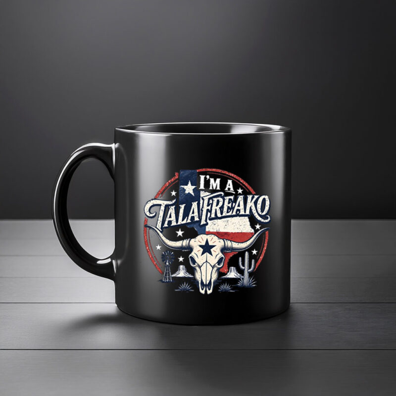 I’m a Talafreako Mug – Funny Texas Pride Coffee Cup