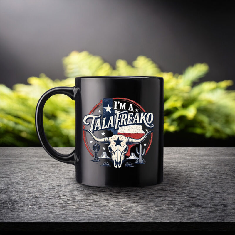I’m a Talafreako Mug – Funny Texas Pride Coffee Cup