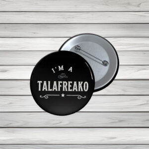 I’m a Talafreako Pin Buttons – James Talarico 2026 Political Pins