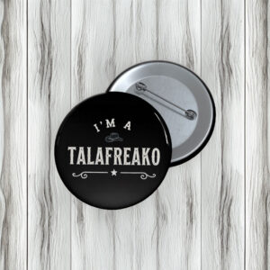 I’m a Talafreako Pin Buttons – James Talarico 2026 Political Pins