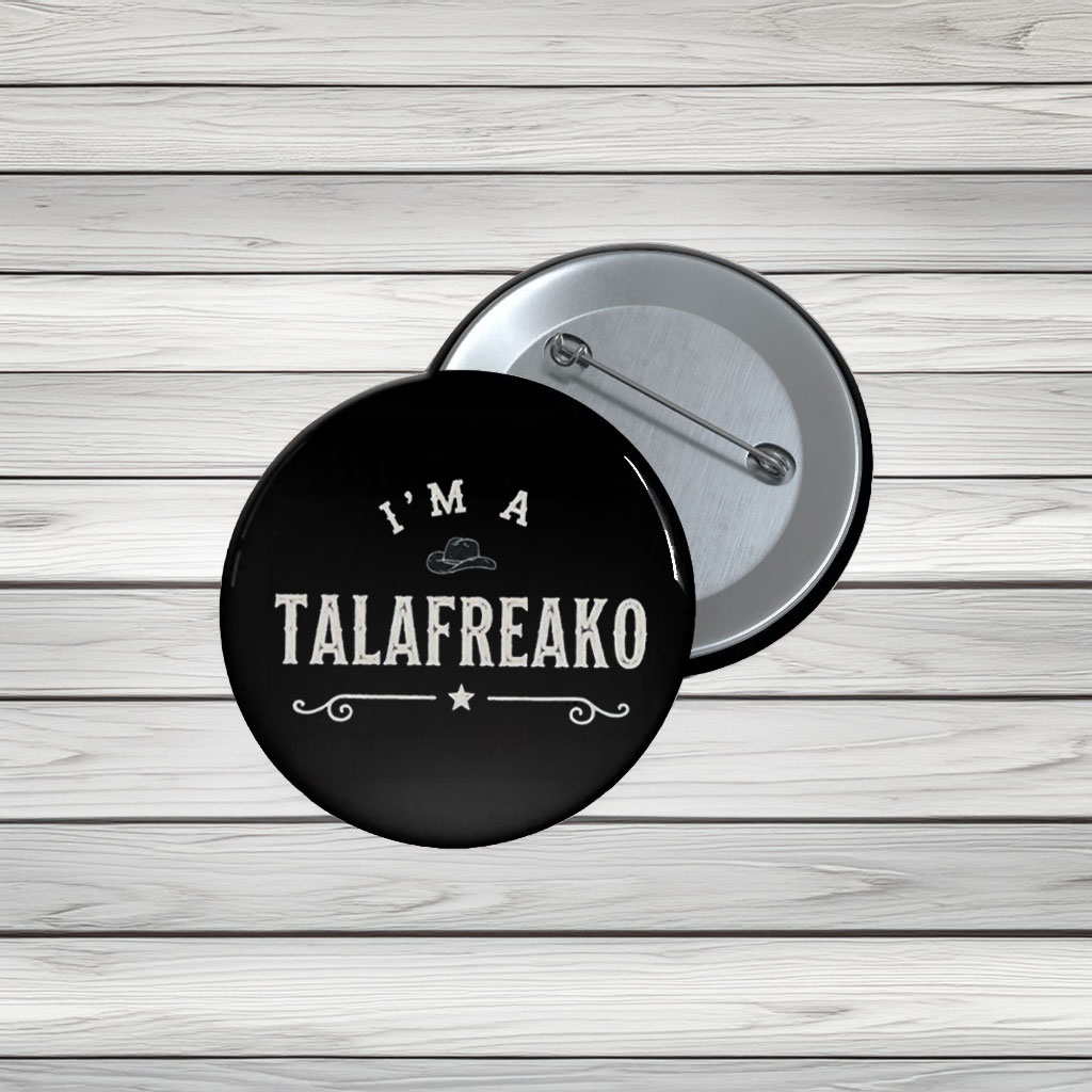 I’m a Talafreako Pin Buttons – James Talarico 2026 Political Pins