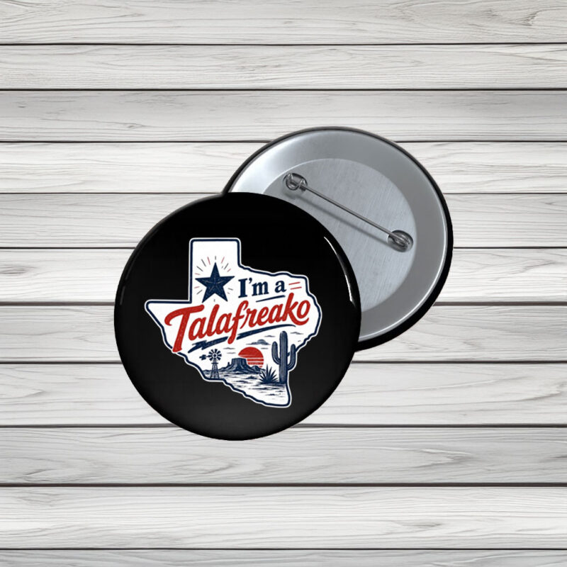 I’m a Talafreako Pin Buttons – Talarico for Senate Texas Political Pins