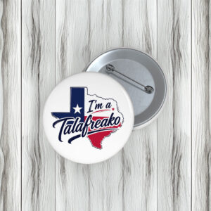 I’m a Talafreako Political Activist Pin Buttons – James Talarico 2026 Pins