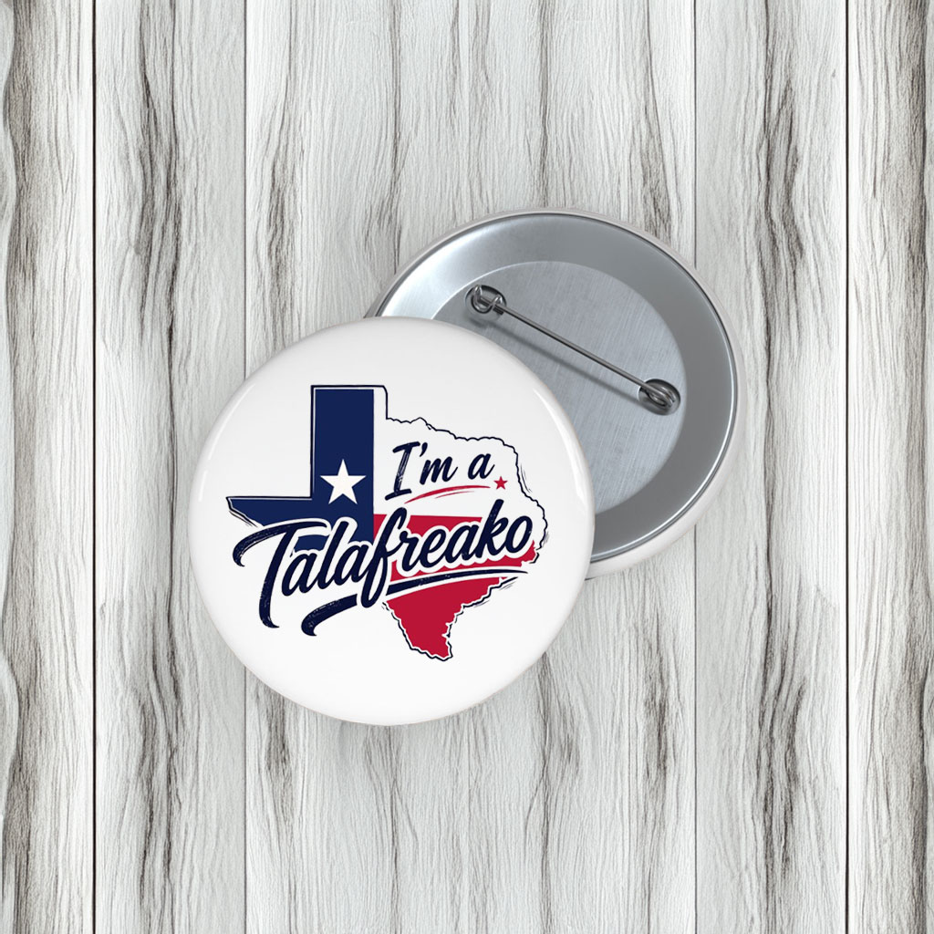 I’m a Talafreako Political Activist Pin Buttons – James Talarico 2026 Pins