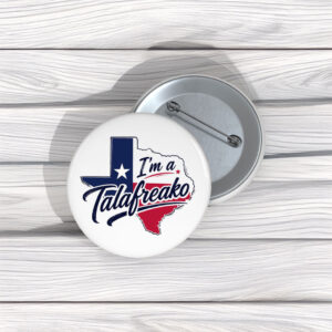 I’m a Talafreako Political Activist Pin Buttons – James Talarico 2026 Pins