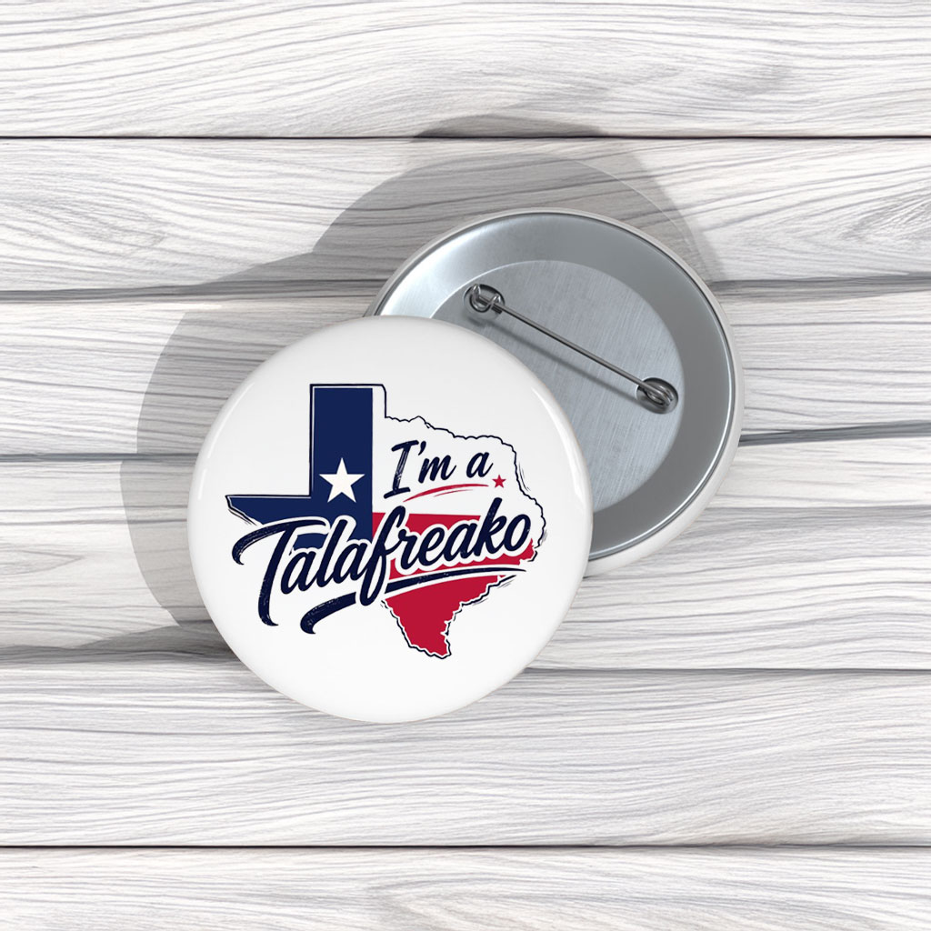 I’m a Talafreako Political Activist Pin Buttons – James Talarico 2026 Pins