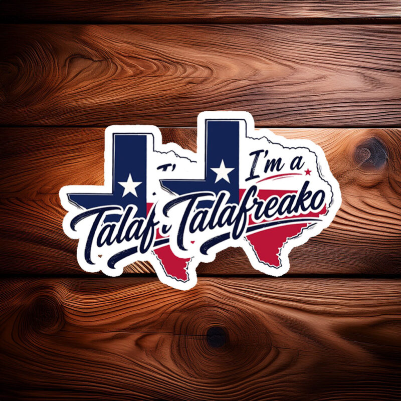 I’m a Talafreako Political Activist Sticker – James Talarico 2026 Decal