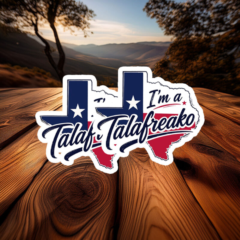 I’m a Talafreako Political Activist Sticker – James Talarico 2026 Decal