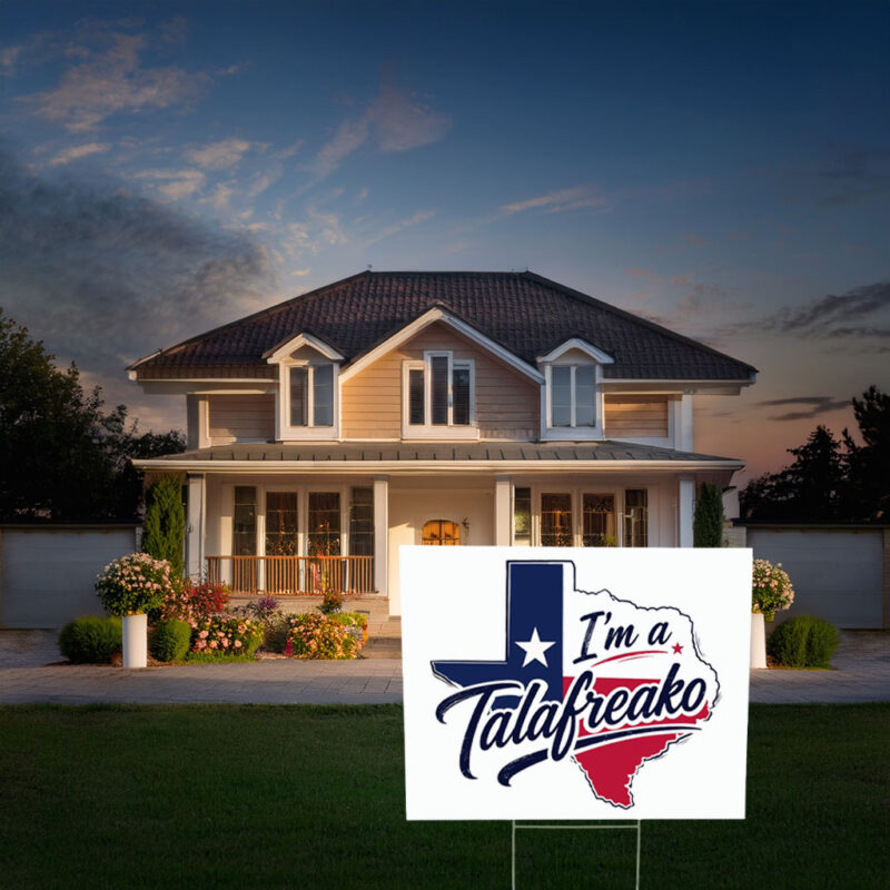 I’m a Talafreako Political Activist Yard Sign – James Talarico 2026