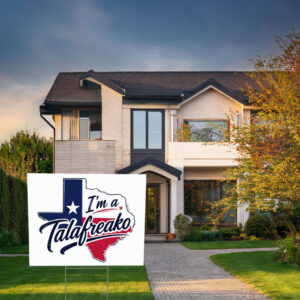 I’m a Talafreako Political Activist Yard Sign – James Talarico 2026