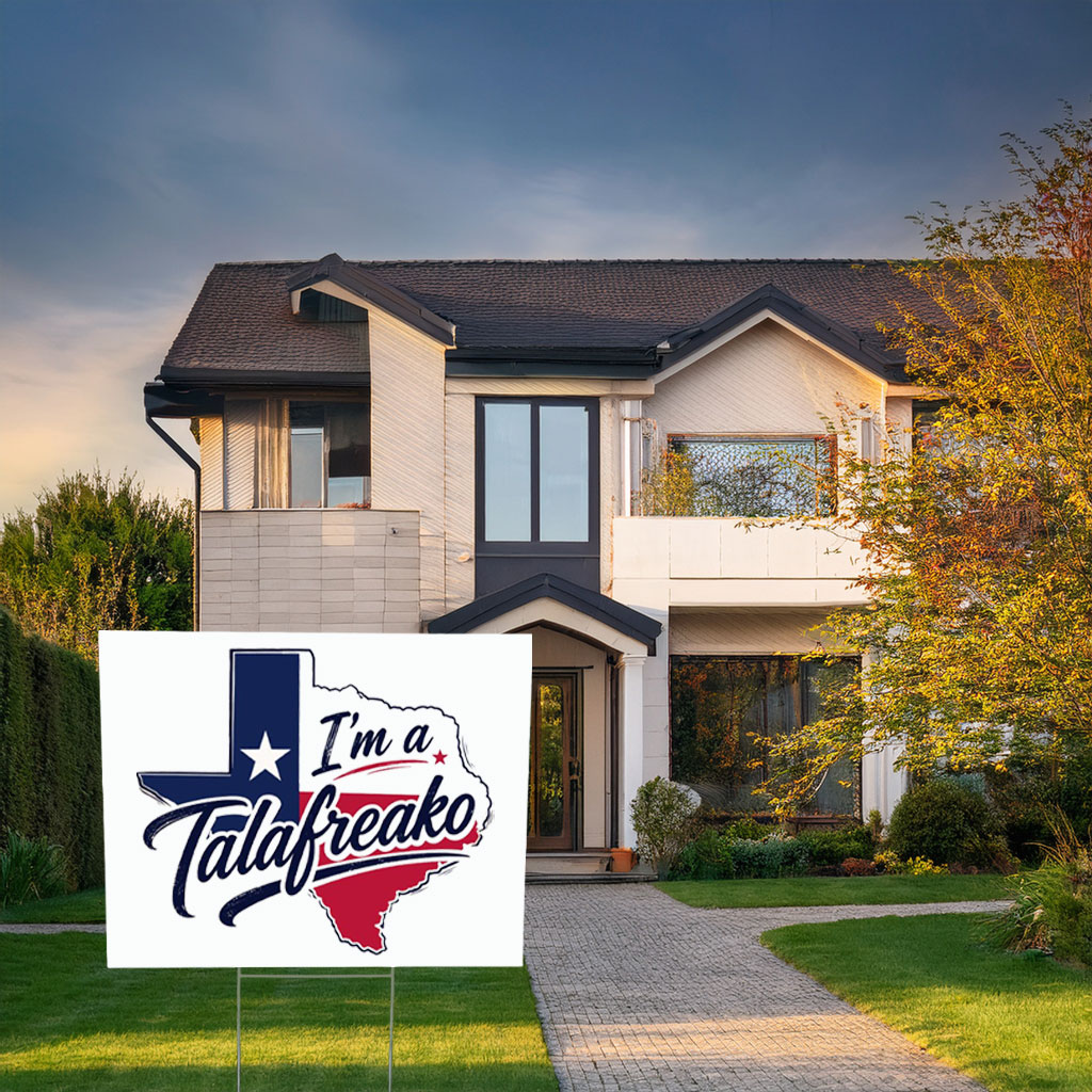 I’m a Talafreako Political Activist Yard Sign – James Talarico 2026