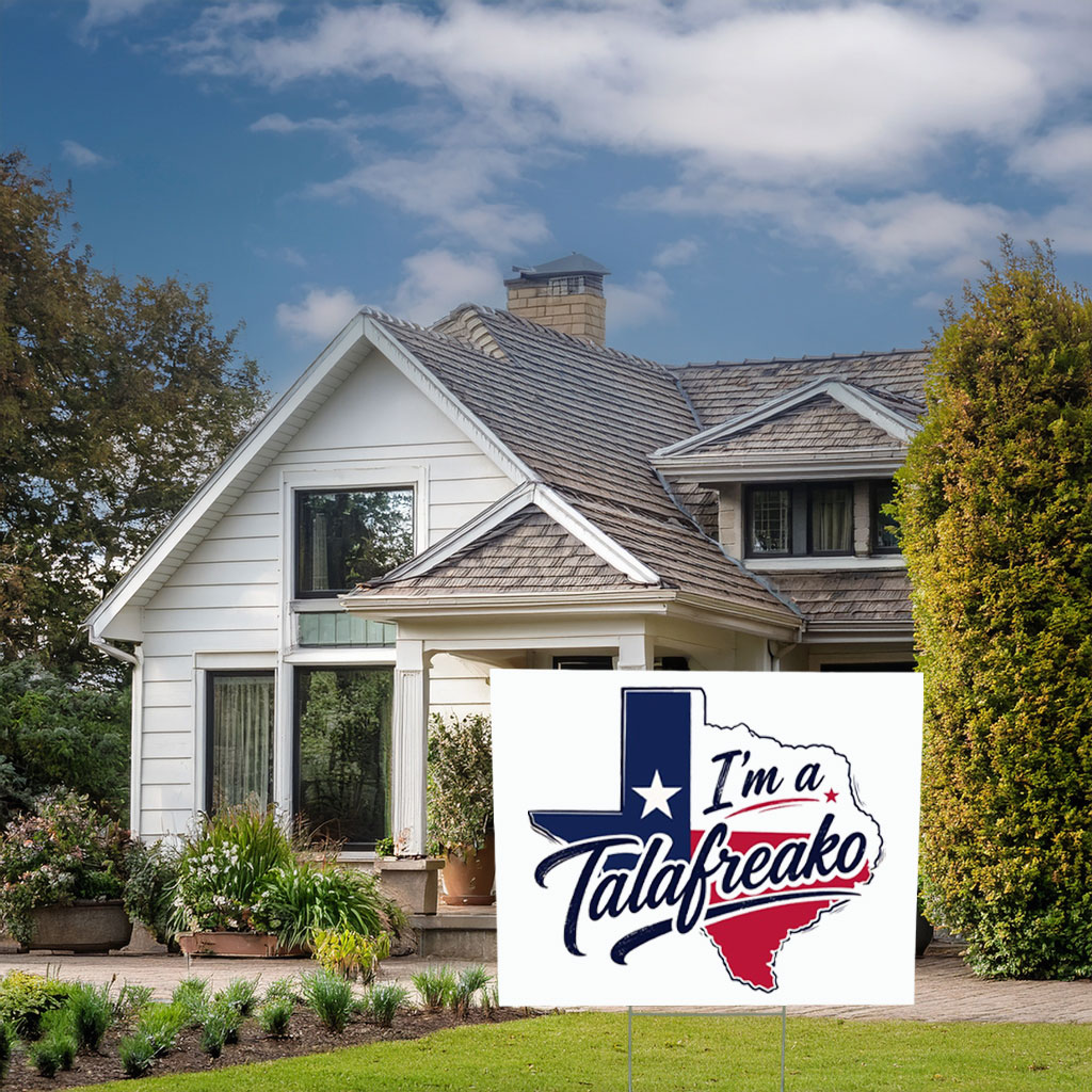 I’m a Talafreako Political Activist Yard Sign – James Talarico 2026