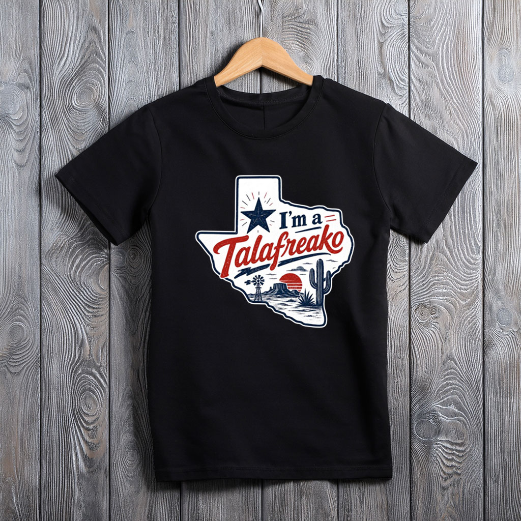 I’m a Talafreako Shirt – Talarico for Senate Texas Political Tee