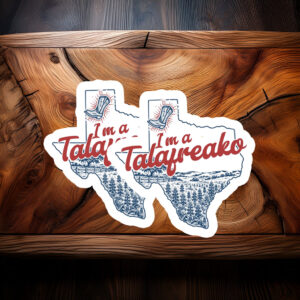 I’m a Talafreako Sticker – Funny James Talarico Meme Decal