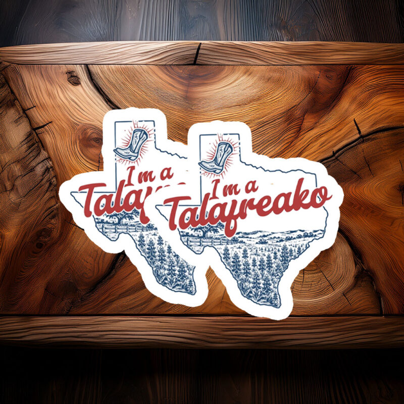 I’m a Talafreako Sticker – Funny James Talarico Meme Decal