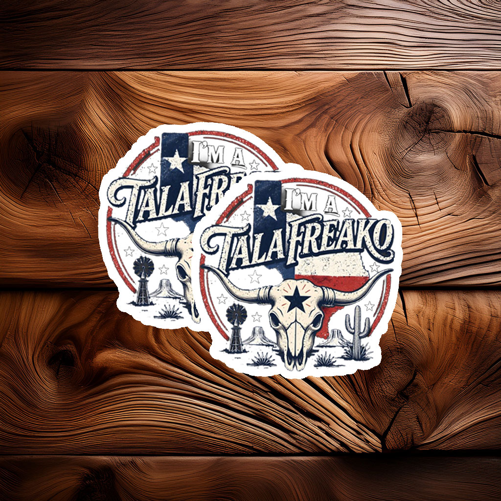 I’m a Talafreako Sticker – Funny Texas Pride Decal