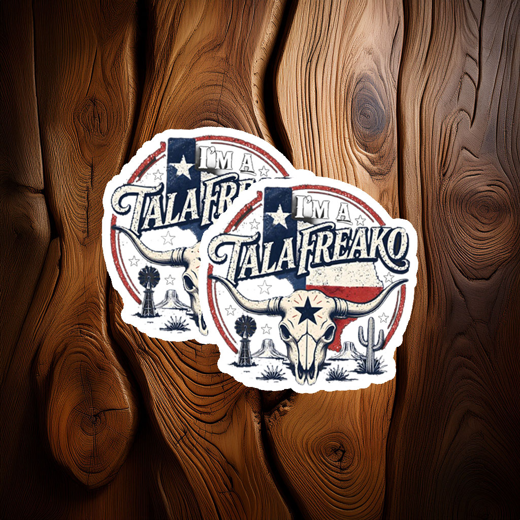 I’m a Talafreako Sticker – Funny Texas Pride Decal