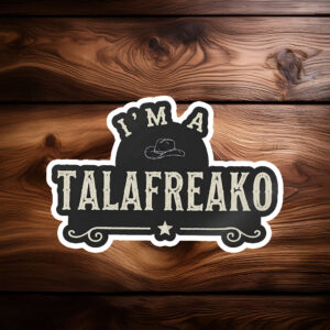 I’m a Talafreako Sticker – James Talarico 2026 Political Decal