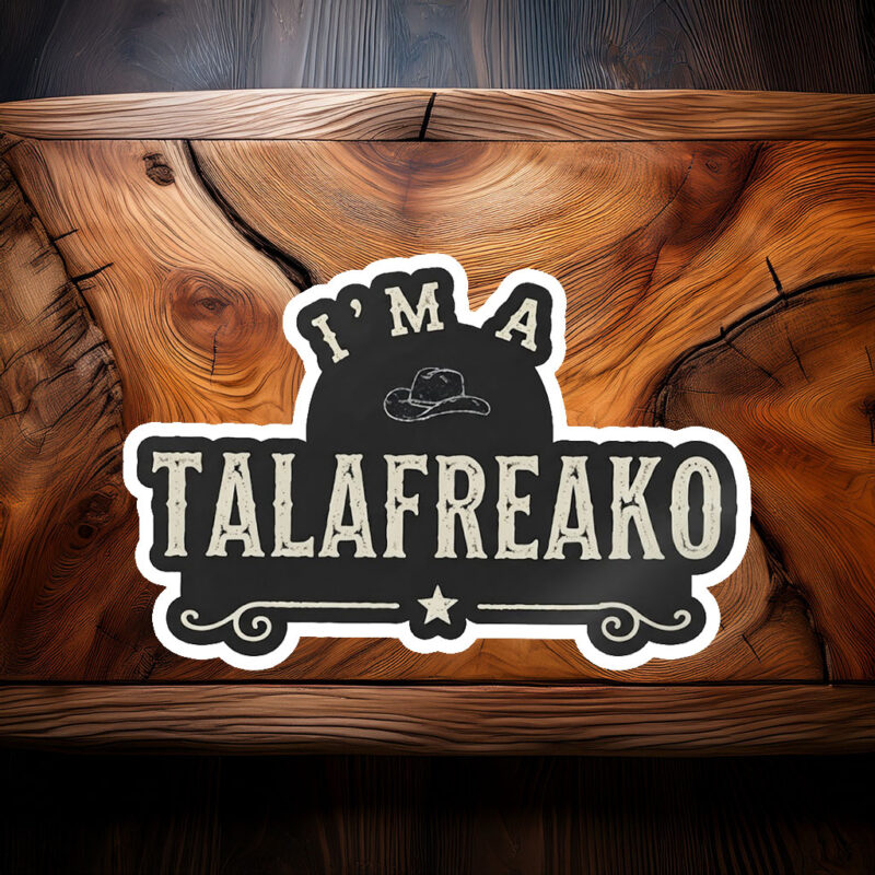 I’m a Talafreako Sticker – James Talarico 2026 Political Decal