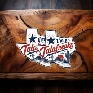 I’m a Talafreako Sticker – Talarico for Senate Texas Political Decal