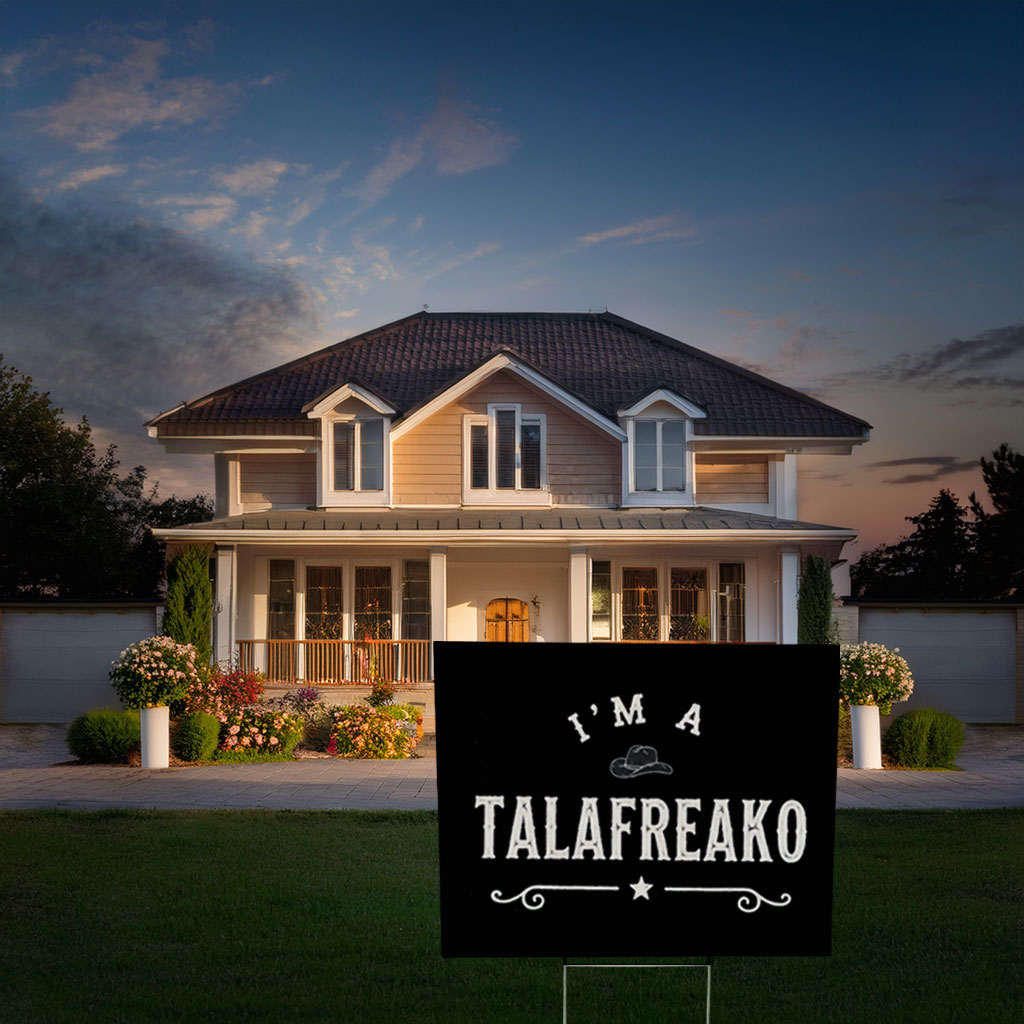 I’m a Talafreako Yard Sign – James Talarico 2026 Political Sign